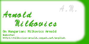 arnold milkovics business card